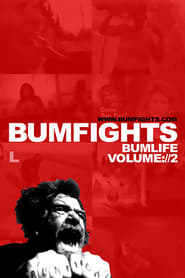 Streaming sources forBumfights Vol 2 Bumlife