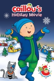 Caillous Holiday Movie' Poster