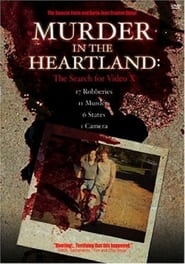 Murder in the Heartland The Search For Video X' Poster