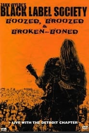 Black Label Society  Boozed Broozed  BrokenBoned' Poster