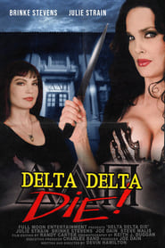Delta Delta Die' Poster