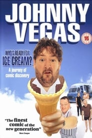 Johnny Vegas Whos Ready for Ice Cream' Poster