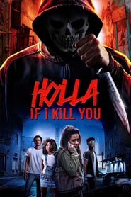 Holla If I Kill You' Poster
