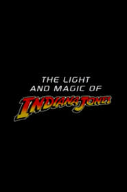 The Light and Magic of Indiana Jones' Poster