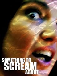 Something to Scream About' Poster