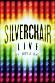 Silverchair Live From Faraway Stables' Poster