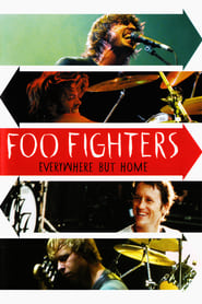 Foo Fighters  Everywhere But Home' Poster