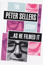 The Peter Sellers Story  As He Filmed It' Poster