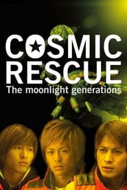 Cosmic Rescue  The Moonlight Generations ' Poster