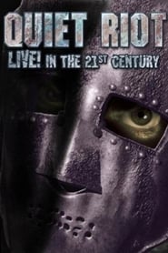 Quiet Riot  Live in the 21st Century' Poster