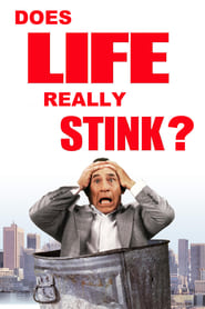 Life Stinks Does Life Really Stink' Poster