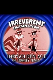 Irreverent Imagination The Golden Age of the Looney Tunes' Poster