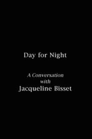 Day for Night A Conversation with Jacqueline Bisset' Poster