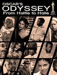 Oscars Black Odyssey From Hattie to Halle' Poster