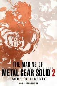 The Making of Metal Gear Solid 2 Sons of Liberty' Poster