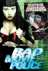 Bad Movie Police Case 1 Galaxy Of The Dinosaurs' Poster