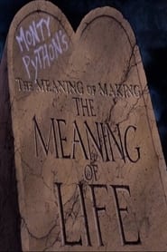 The Meaning of Making The Meaning of Life