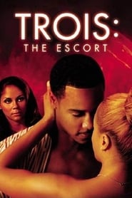 Trois The Escort' Poster
