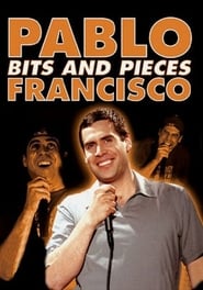 Pablo Francisco Bits and Pieces  Live from Orange County' Poster