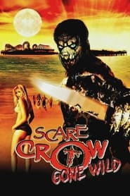 Scarecrow Gone Wild' Poster