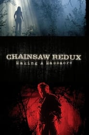 Chainsaw Redux Making a Massacre' Poster