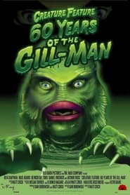 Creature Feature 60 Years of the GillMan' Poster