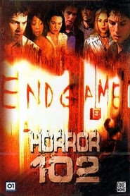 Horror 102 Endgame