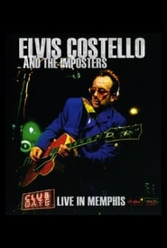 Elvis Costello  The Imposters Club Date  Live in Memphis' Poster