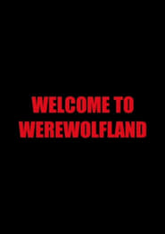 Welcome to Werewolfland' Poster