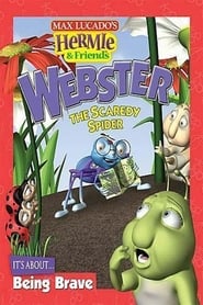 Hermie  Friends Webster the Scaredy Spider' Poster
