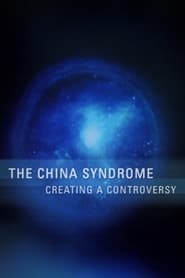 The China Syndrome Creating a Controversy' Poster