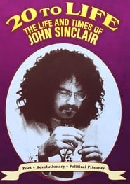 Twenty to Life The Life  Times of John Sinclair' Poster