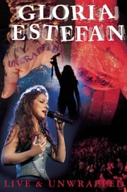 Gloria Estefan Live and Unwrapped' Poster