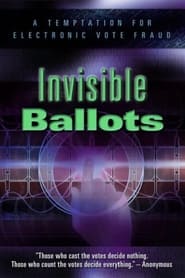 Invisible Ballots' Poster