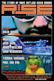 Rise The Story of Rave Outlaw Disco Donnie' Poster