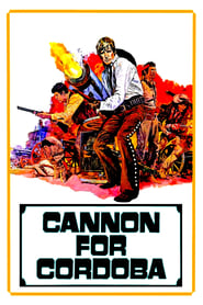 Cannon for Cordoba' Poster