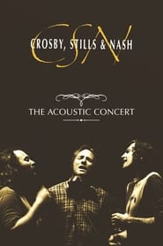 Crosby Stills  Nash The Acoustic Concert' Poster