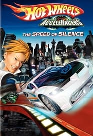 Hot Wheels AcceleRacers The Speed of Silence' Poster