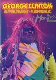 George Clinton and Parliament Funkadelic  Live at Montreux' Poster