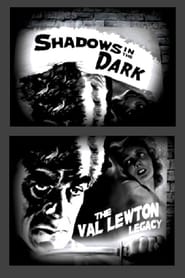 Shadows in the Dark The Val Lewton Legacy' Poster