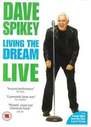 Dave Spikey Living the Dream' Poster