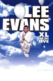 Lee Evans XL Tour Live 2005