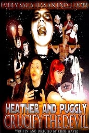 Heather and Puggly Crucify the Devil' Poster