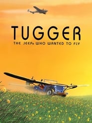Tugger The Jeep 4x4 Who Wanted to Fly' Poster