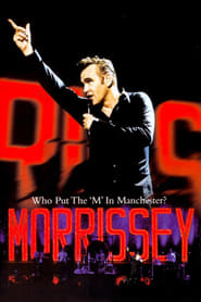 Morrissey Who Put the M in Manchester