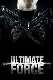 Ultimate Force' Poster