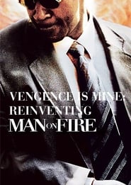 Streaming sources forVengeance Is Mine Reinventing Man on Fire