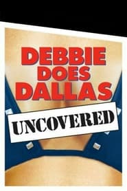 Debbie Does Dallas Uncovered' Poster
