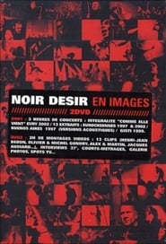 Noir Dsir  En images' Poster
