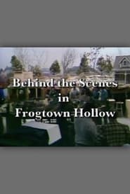 Behind the Scenes in Frogtown Hollow' Poster